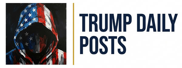 Trump Daily Posts